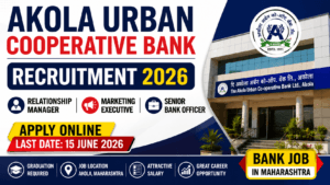 Akola Urban Cooperative Bank Recruitment 2026: Apply for RM Posts | Relationship Manager 2 Akola Urban Cooperative Bank Recruitment 2026 Apply for RM Posts Relationship Manager