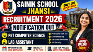 Sainik School Jhansi Recruitment 2026: PGT | Computer Science | Lab Assistant Vacancy | Apply Now 2 Sainik School Jhansi Recruitment 2026: PGT | Computer Science | Lab Assistant Vacancy | Apply Now