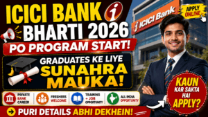 ICICI Bank PO Recruitment 2026: Probationary Officer | Fresh Graduates Apply Online 2 ICICI Bank PO Recruitment 2026: Probationary Officer | Fresh Graduates Apply Online