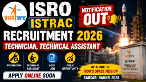 ISRO ISTRAC Recruitment 2026 Notification for 26 Posts | Technician, Technical Assistant | Apply by 20 July 2 ISRO ISTRAC Recruitment 2026 Notification for 26 Posts