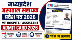 MP Hospital Assistant Admit Card 2026 Out: Download Hospital Sahayak Hall Ticket 2 MP Hospital Assistant Admit Card 2026