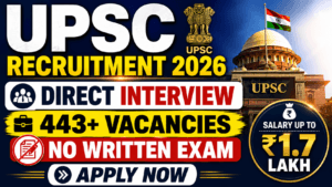 UPSC Direct Interview Recruitment 2026 Notification Out – 443 Group A & B Vacancies Apply Online 2 UPSC Direct Interview Recruitment 2026 Notification Out