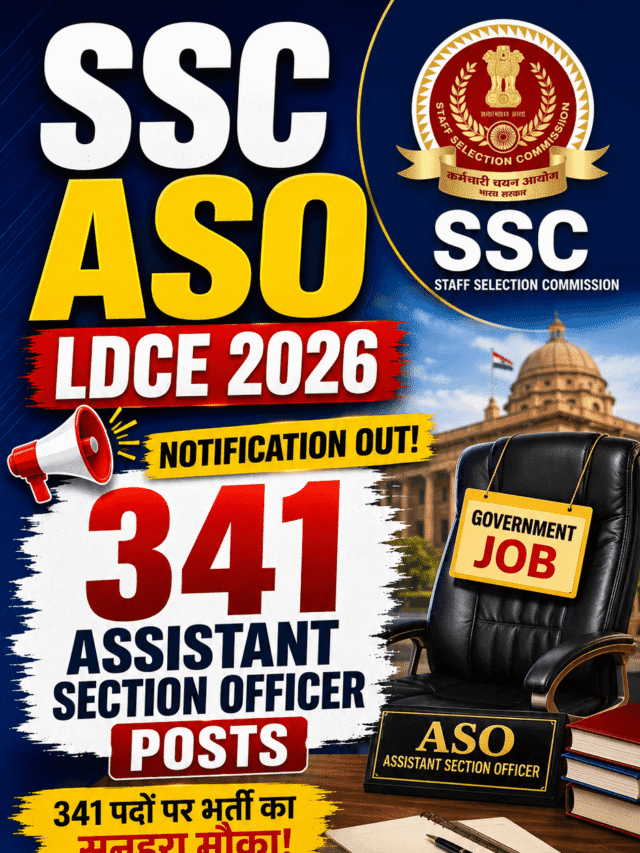 SSC ASO LDCE 2026 Notification Out: 341 Assistant Section Officer Posts, Apply Online