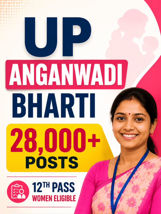 UP Anganwadi Recruitment 2026 28,000+ पदों पर भर्ती की तैयारी, 12वीं पास महिलाओं के लिए बड़ी खुशखबरी