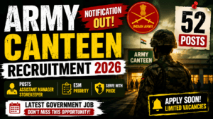 Army Canteen Bangalore Recruitment 2026: Notification for 52 Posts | Assistant Manager Storekeeper | ESM Priority 2 Army Canteen Bangalore Recruitment 2026
