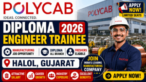 Polycab Diploma Engineer Trainee 2026 — Halol Gujarat | Manufacturing Job | Apply Now 2 Polycab Diploma Engineer Trainee 2026 — Halol Gujarat | Manufacturing Job | Apply Now