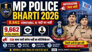MP Police Bharti 2026 Notification — 9,662 Constable, SI पदों पर ESB भर्ती का ऐलान जल्द जारी करेगा 2 MP Police Bharti 2026 Notification — 9,662 Constable, SI पदों पर ESB भर्ती का ऐलान जल्द जारी करेगा