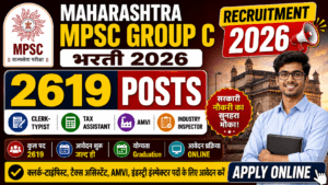 Maharashtra MPSC Group C Recruitment 2026 — 2619 Posts | Clerk-Typist, Tax Assistant, AMVI | Apply by 17 July 2 Maharashtra MPSC Group C Recruitment 2026