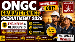 ONGC Graduate Trainee Recruitment 2026: Apply Online from 17 July for Engineers & Geologists 2 ONGC Graduate Trainee Recruitment 2026