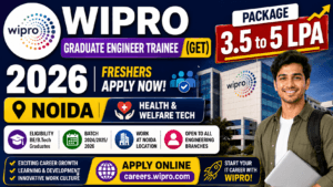 Wipro Graduate Engineer Trainee 2026 — Noida | Health & Welfare Tech | Freshers Apply 2 Wipro Graduate Engineer Trainee 2026