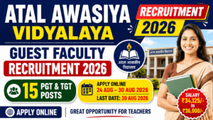 Atal Awasiya Vidyalaya Guest Faculty Recruitment 2026: Apply Online for 15 PGT & TGT Posts 2 Atal Awasiya Vidyalaya Guest Faculty Recruitment 2026: Apply Online for 15 PGT & TGT Posts