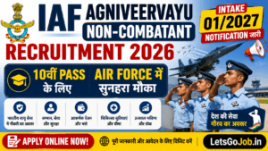 IAF Agniveervayu Non-Combatant Recruitment 2026 — Intake 012027 Notification जारी, 10वीं Pass के लिए Air Force में सुनहरा मौका